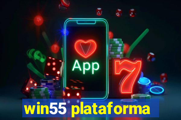 win55 plataforma